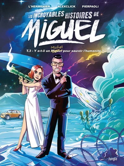 Les Incroyables Histoires de Miguel - Tome 3 (BD)