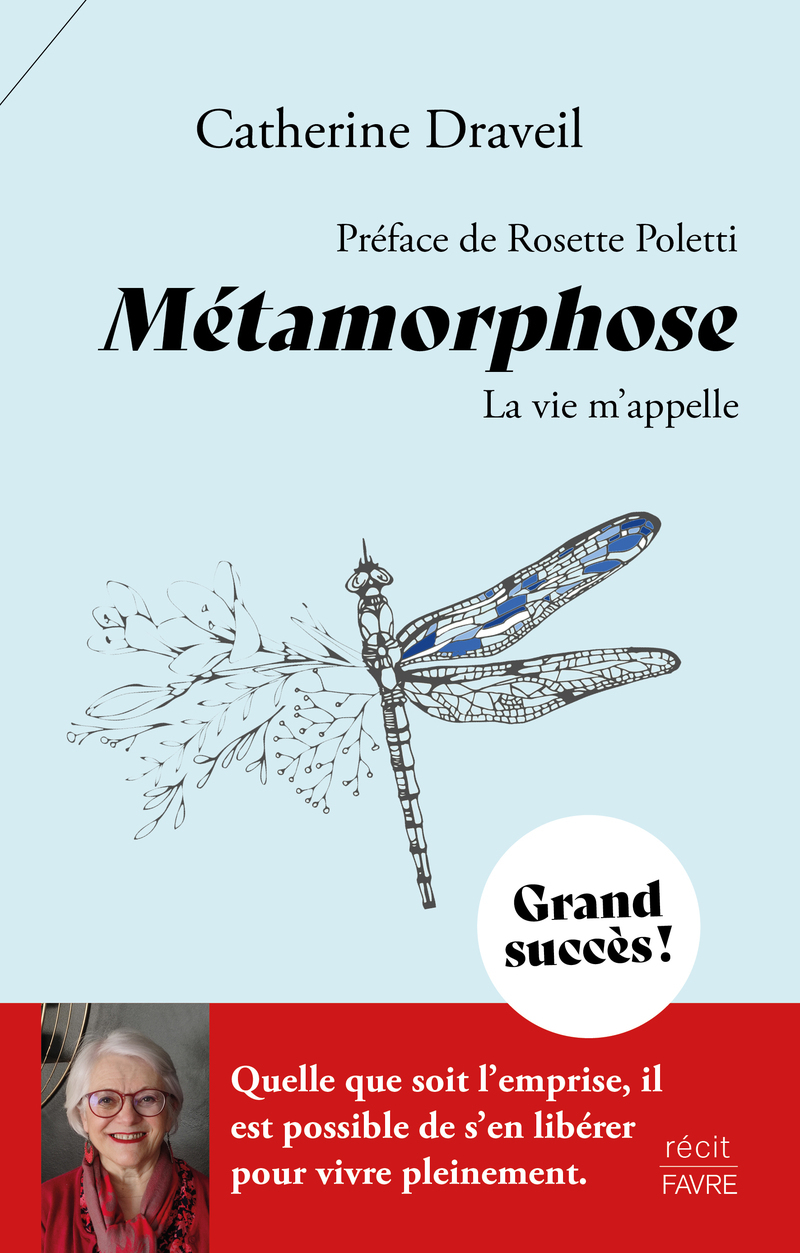 Métamorphose - La vie m'appelle (Broché)