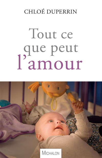 Tout ce que peut l'amour (Broché)
