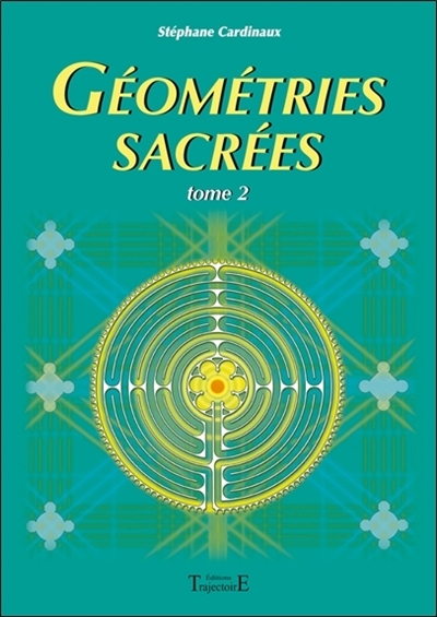 Géométries sacrées Tome 2 (Broché)