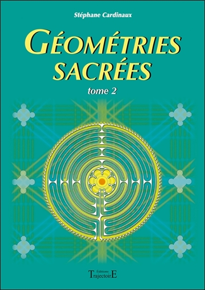 Géométries sacrées Tome 2 (Broché)