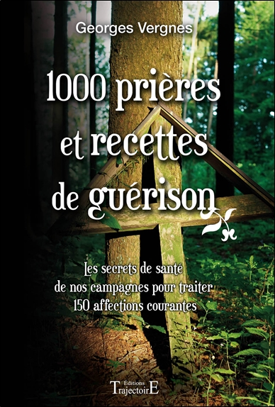 1000 Prières et recettes de guérison (Broché)