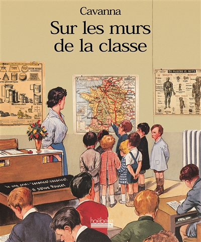 Sur les murs de la classe (Relié)