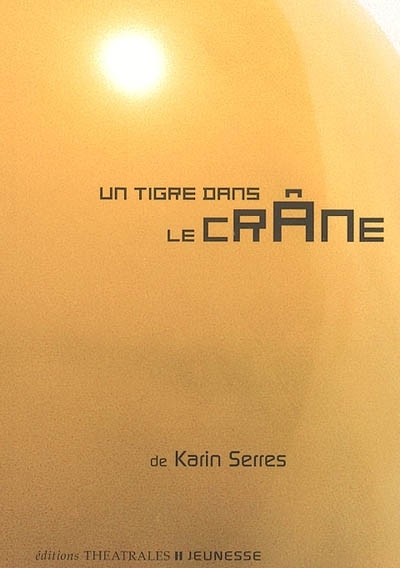 Un tigre dans le crâne (Jeunesse)