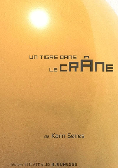 Un tigre dans le crâne (Jeunesse)