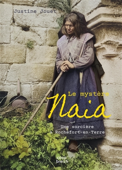 La mystère Naia - Une sorcière à Rochefort-en-Terre (Broché)