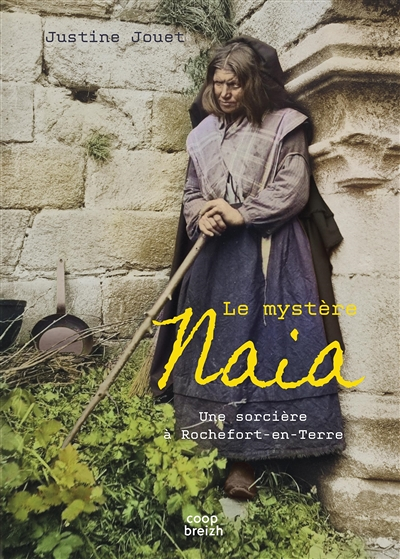 La mystère Naia - Une sorcière à Rochefort-en-Terre (Broché)