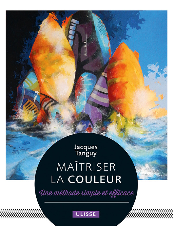 Maîtriser la couleur - Une méthode simple et efficace (Relié)