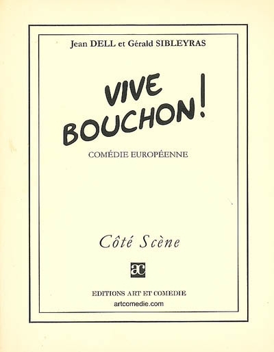 Vive Bouchon ! - Comédie européenne (Grand format)