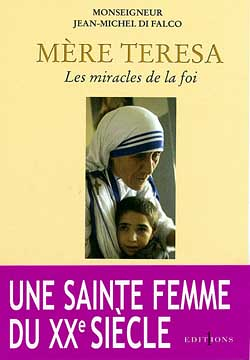 Mère Teresa ou les miracles de la foi (Broché)