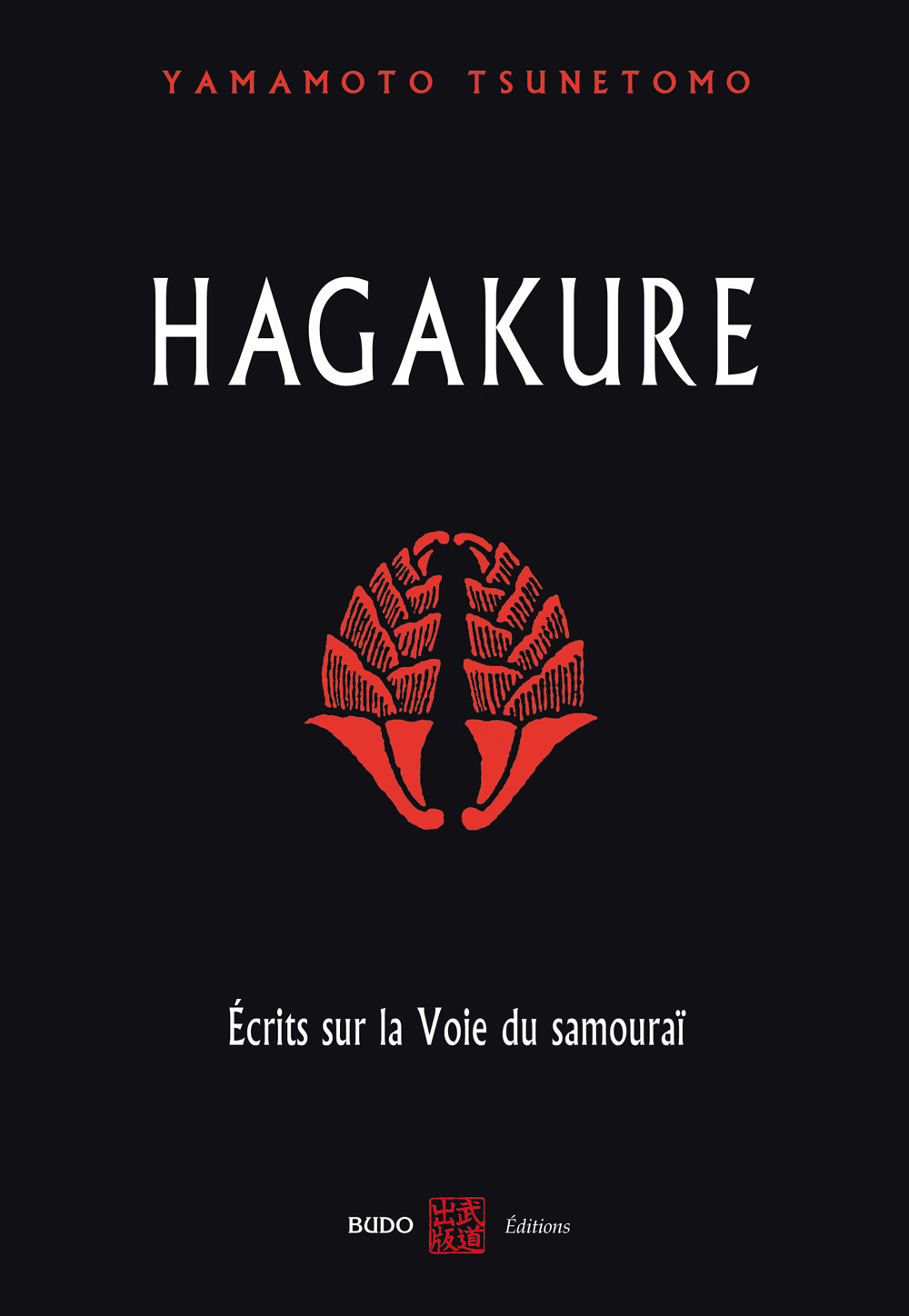 Hagakure - Ecrits sur la Voie du samouraï (Broché)