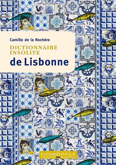 Dictionnaire insolite de Lisbonne (Broché)