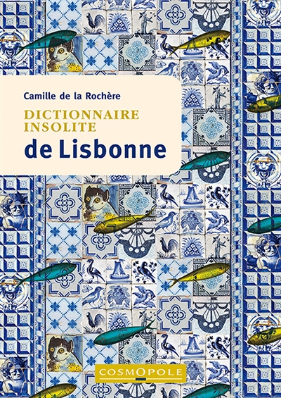 Dictionnaire insolite de Lisbonne (Broché)