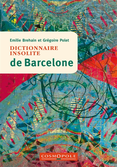 Dictionnaire insolite de Barcelone (Broché)