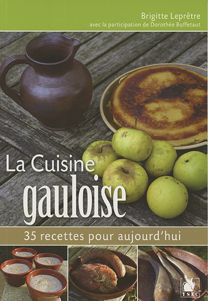La cuisine gauloise - 35 recettes pour aujourd'hui (Broché)