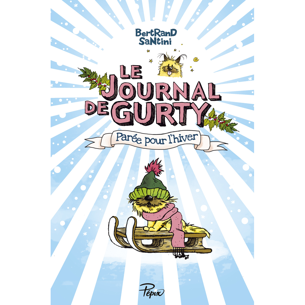 Le journal de Gurty : Parée pour l'hiver (Jeunesse)