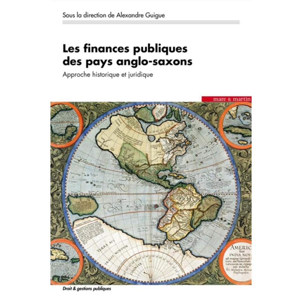 Les finances publiques des pays anglo-saxons - Approche historique et juridique (Broché)