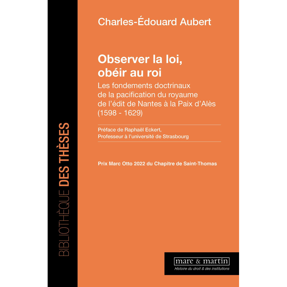 Observer la loi, obéir au roi. Les fondements doctrinaux de la pacification du royaume de l'édit de