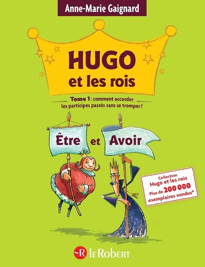 Hugo et les rois Être et Avoir - Tome 1 (Cartonné)
