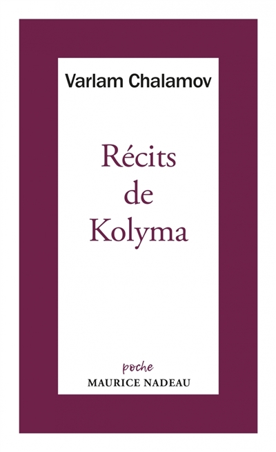 Récits de Kolyma (Poche)