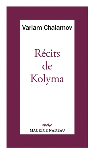 Récits de Kolyma (Poche)