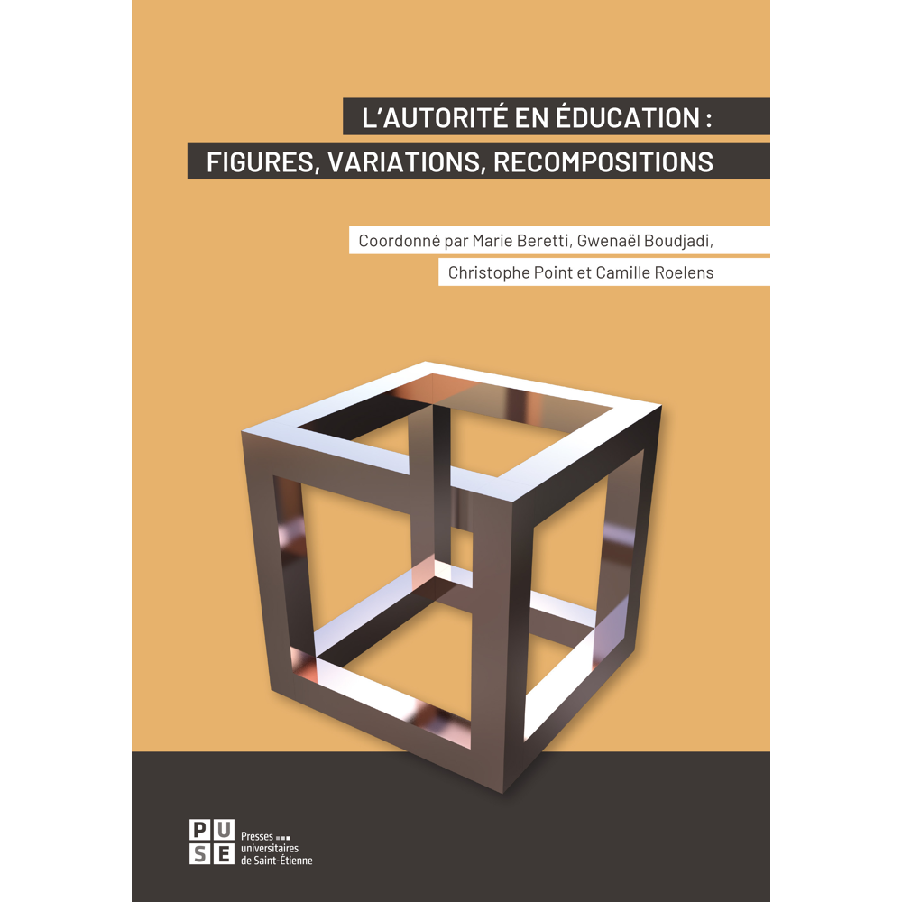 L'autorité en éducation - Figures, variations, recompositions (Broché)