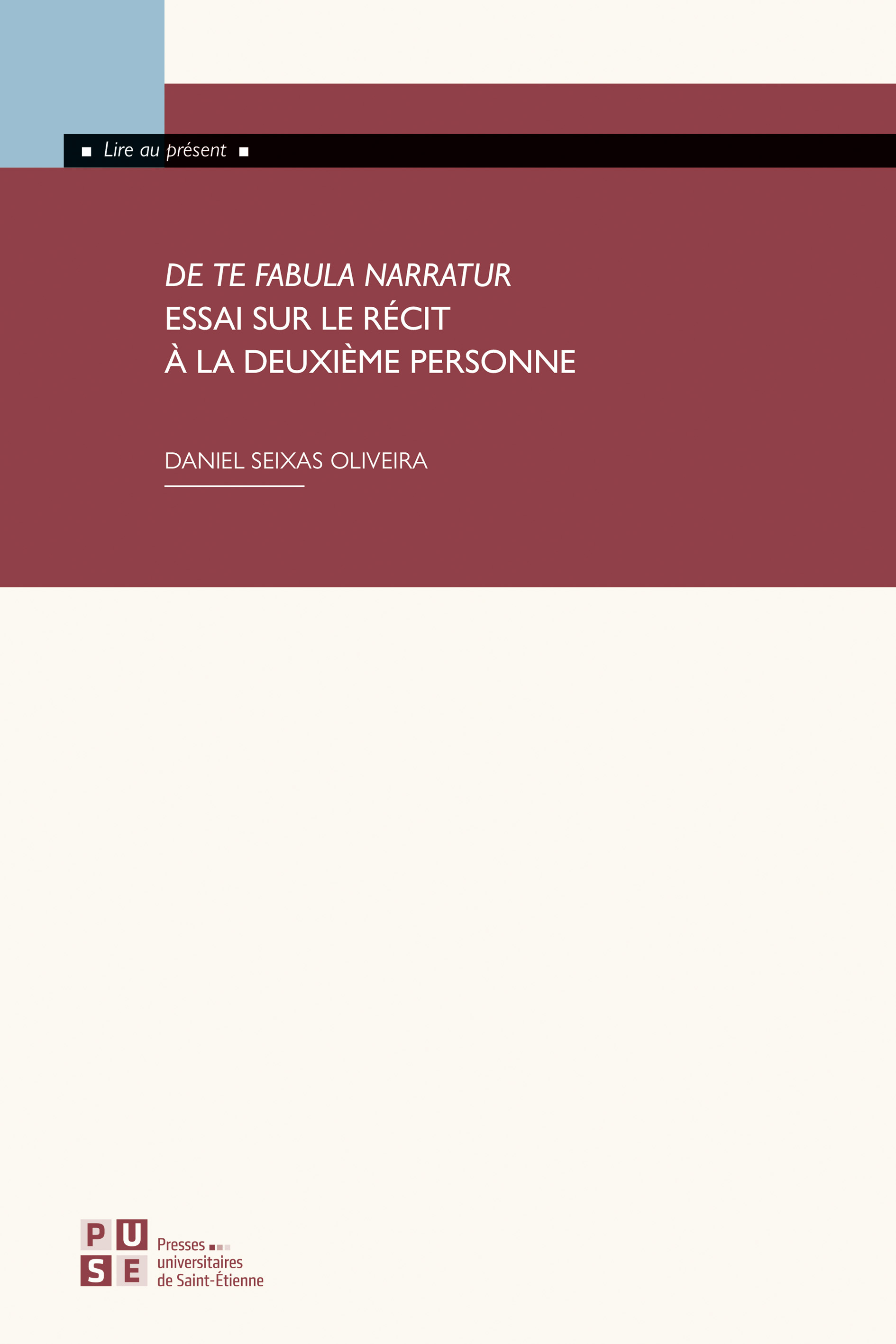 De te fabula narratur. Essai sur le récit à la deuxième personne (Broché)