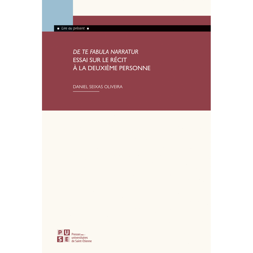 De te fabula narratur. Essai sur le récit à la deuxième personne (Broché)