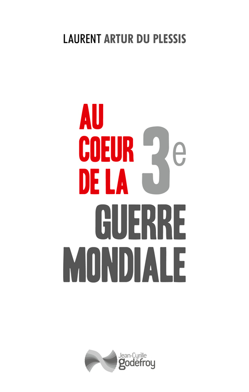 Au coeur de la 3e Guerre mondiale (Broché)