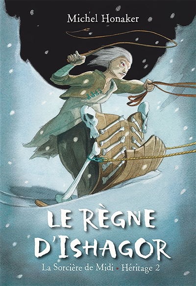 Le Règne d'Ishagor (La sorcière de Midi - Héritage 2) (Jeunesse)