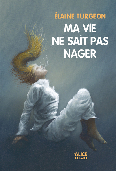 Ma vie ne sait pas nager (Jeunesse)