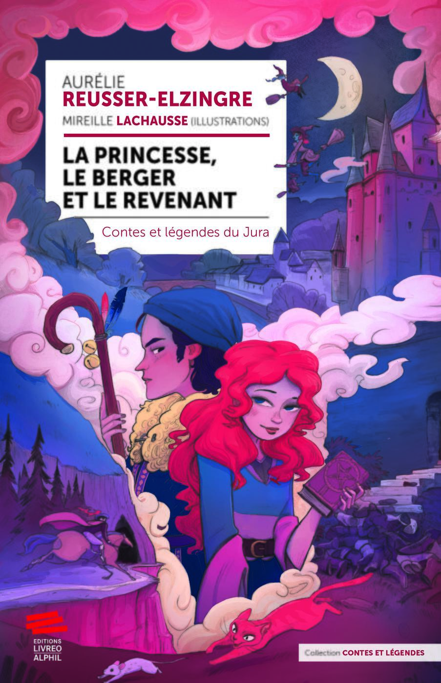 La princesse, le berger et le revenant - Contes et légendes du Jura (Grand format)