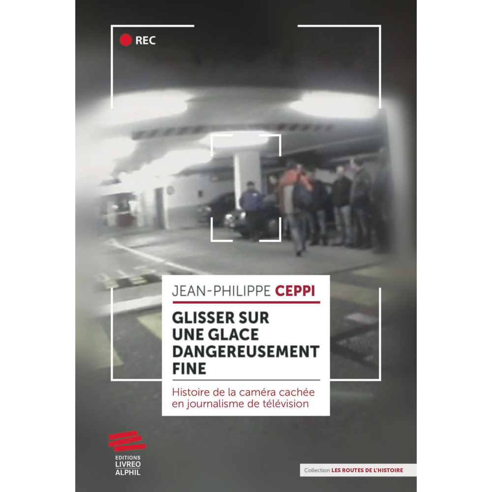 « Glisser sur une glace dangereusement fine » - La caméra cachée en journalisme de télévision (Broch