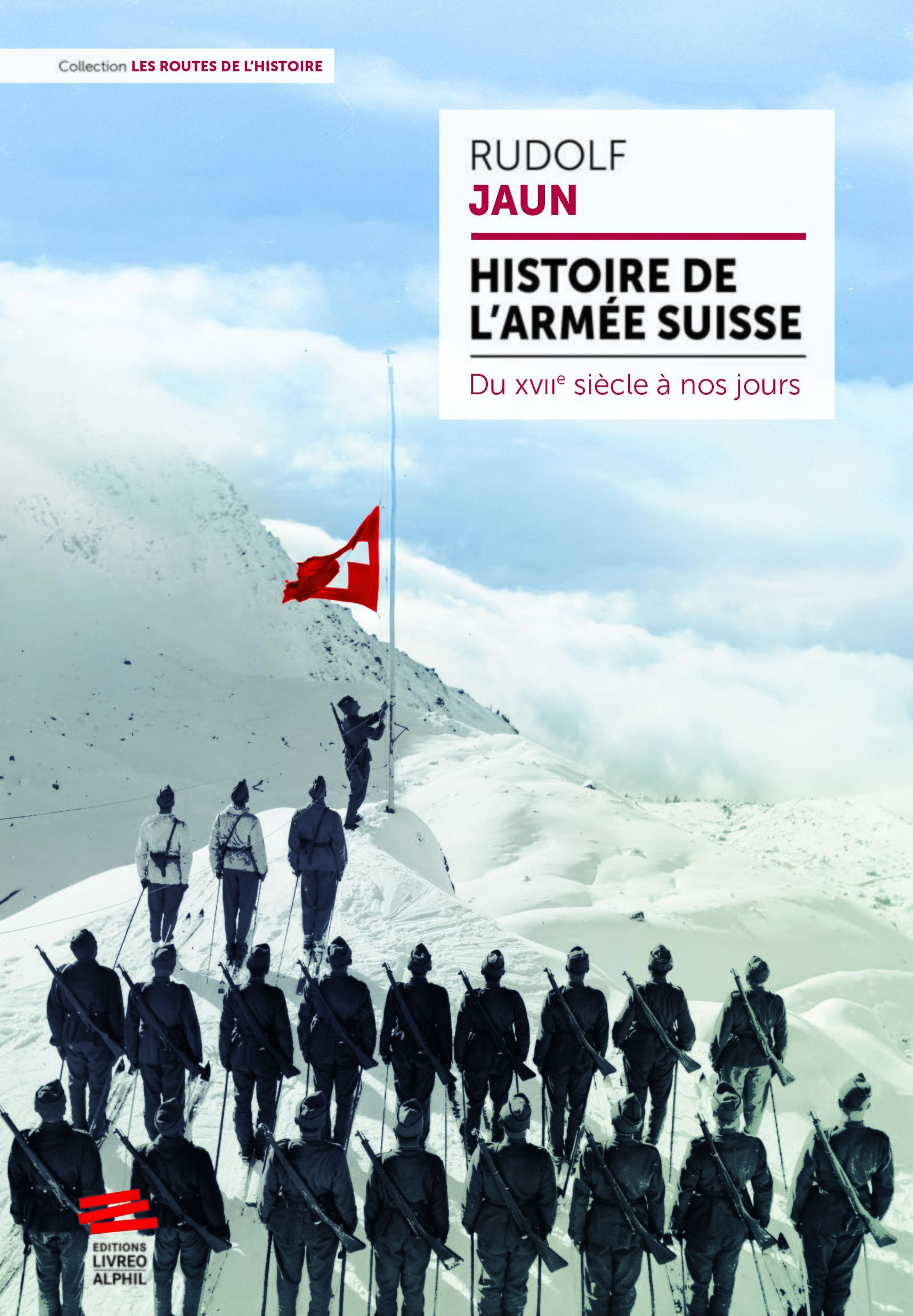 Histoire de l'armée suisse - Du XVIIe siècle à nos jours (Broché)