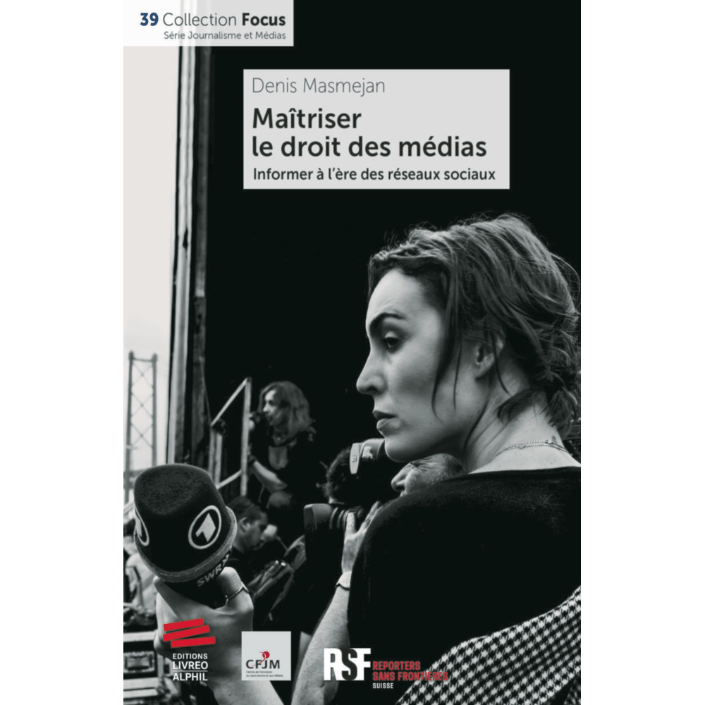 Maîtriser le droit des médias - Informer à l'ère des réseaux sociaux (Broché)