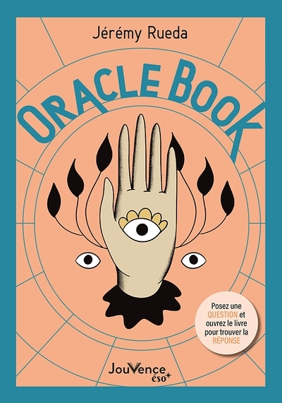 Oracle Book - Posez une question et ouvrez le livre pour trouver la réponse (Broché)