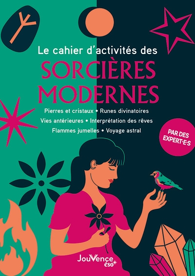 Le Cahier d'activités des sorcières modernes - Pierres et cristaux, runes divinatoires, vies antérie