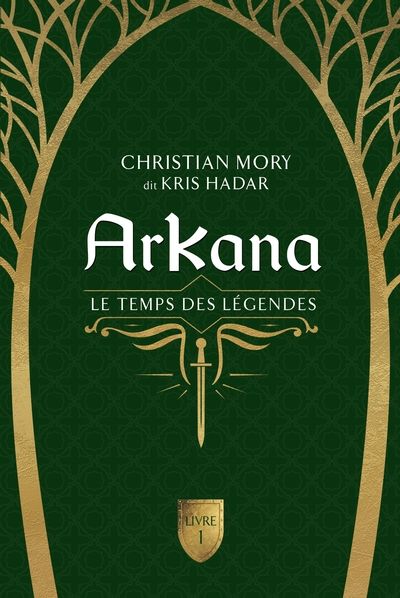 Arkana - Le temps des légendes Tome 1 (Broché)
