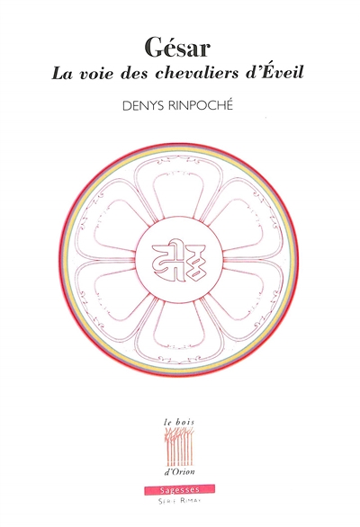 Gesar, la voie des chevaliers d'éveil - Pour une société éveillée (Broché)