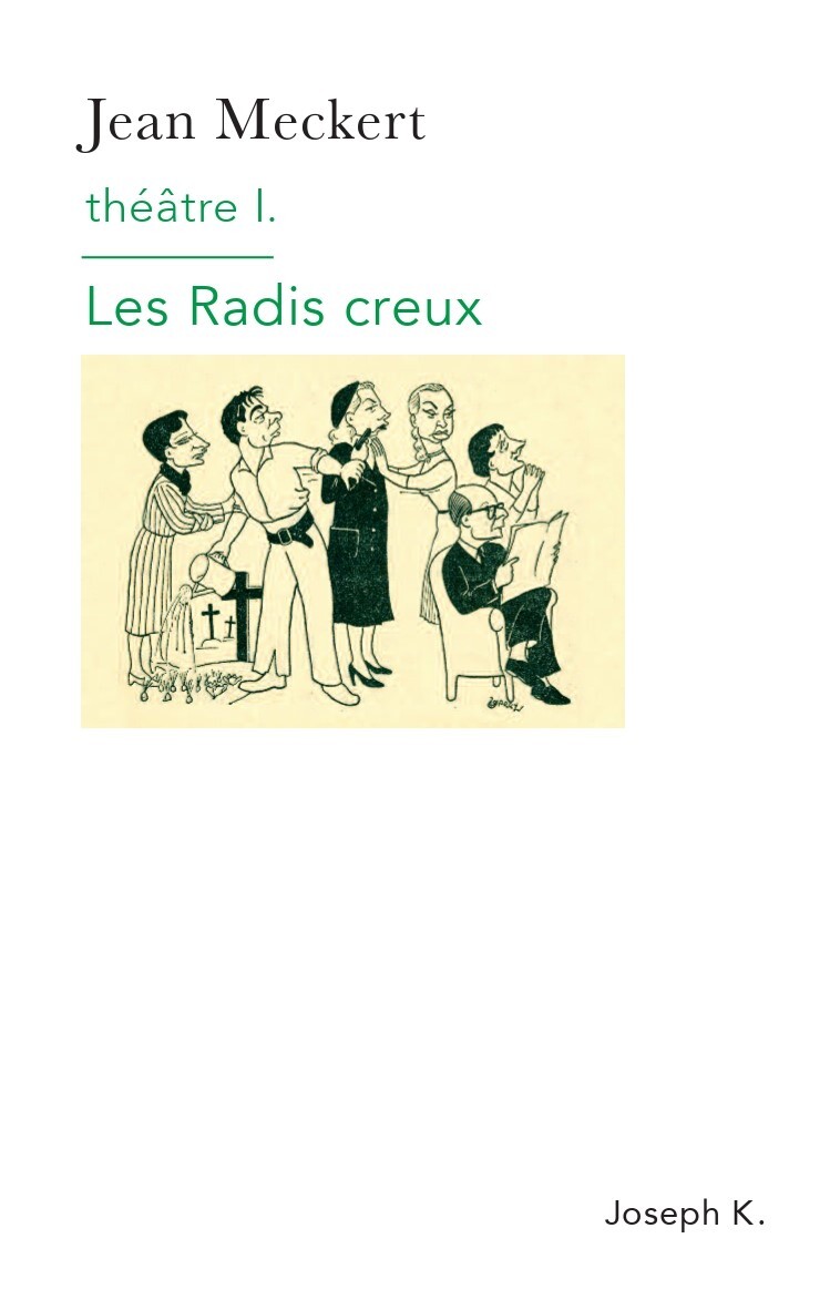Théâtre I, Les Radis creux (Grand format)
