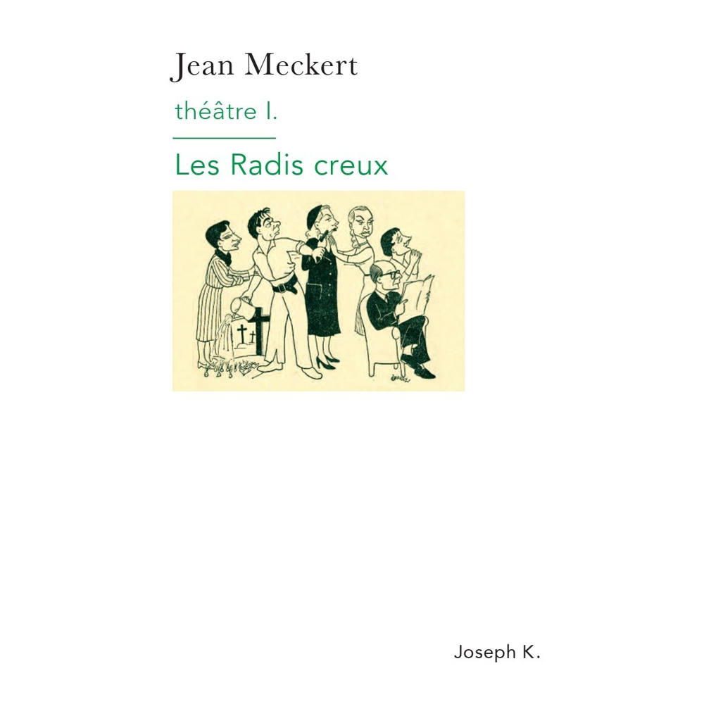 Théâtre I, Les Radis creux (Grand format)