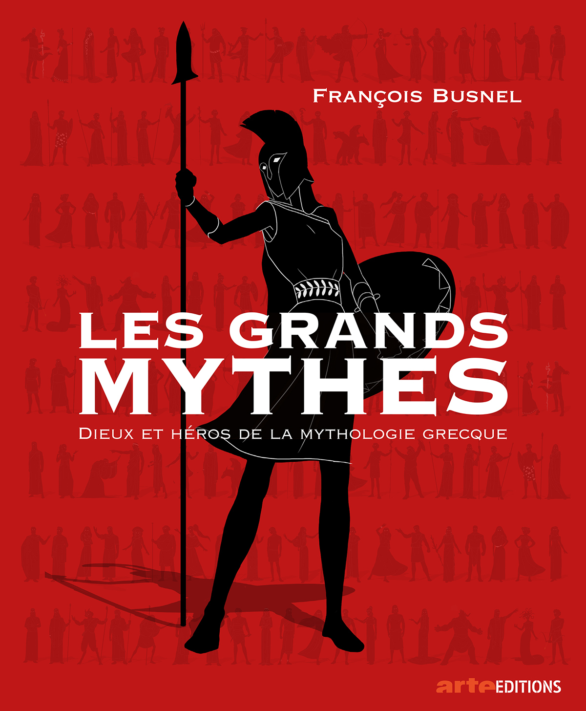Les grands mythes - Dieux et héros de la mythologie grecque (Broché)