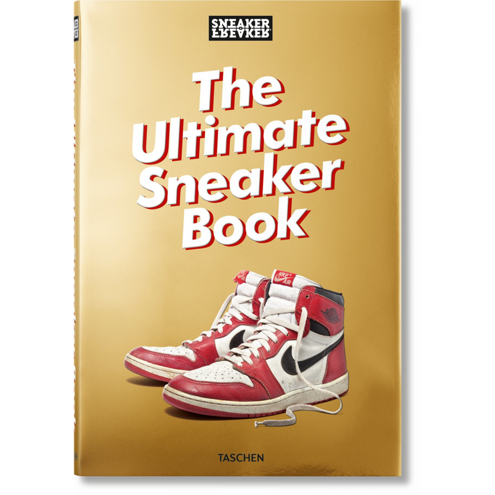 Sneaker Freaker. The Ultimate Sneaker Book (Relié)