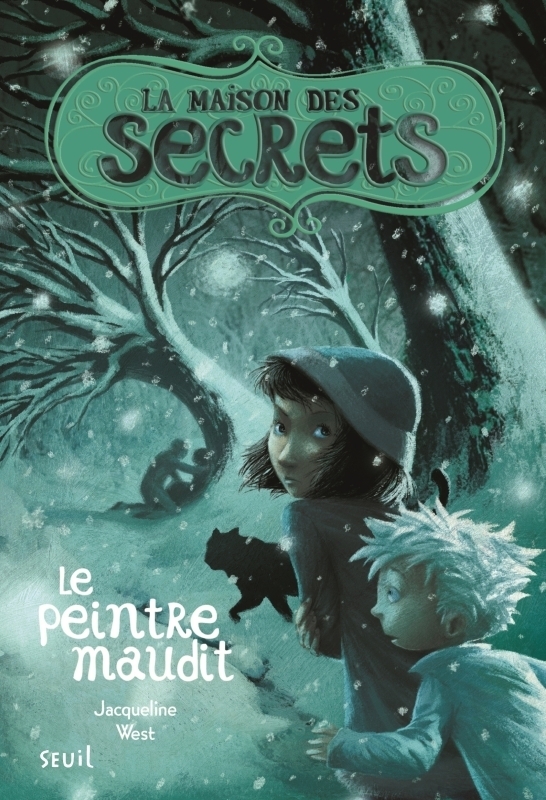 La Maison des secrets tome 5, tome 5. Le peintre maudit - Le peintre maudit (Relié)