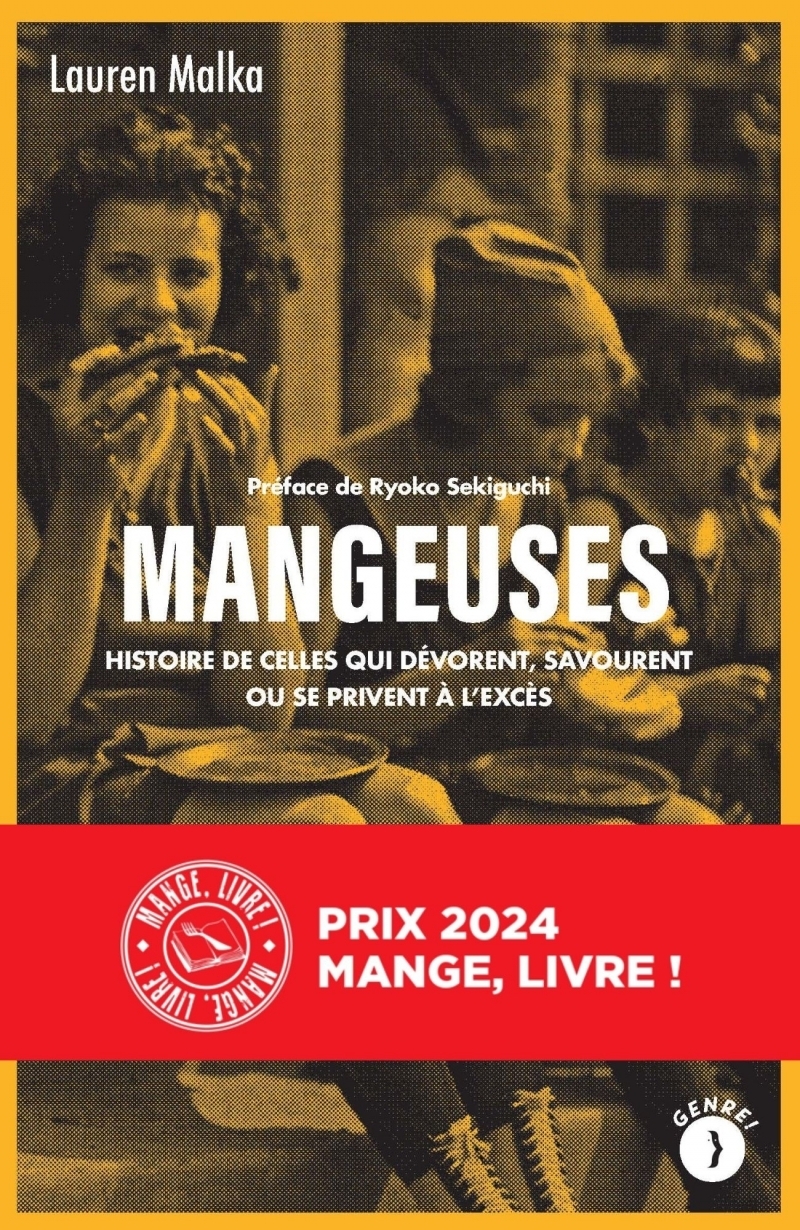 Mangeuses - Histoire de celles qui dévorent, savourent ou se (Broché)