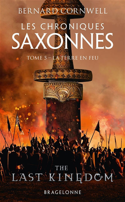 Les Chroniques saxonnes, Tome 5 : La Terre en feu (Poche)