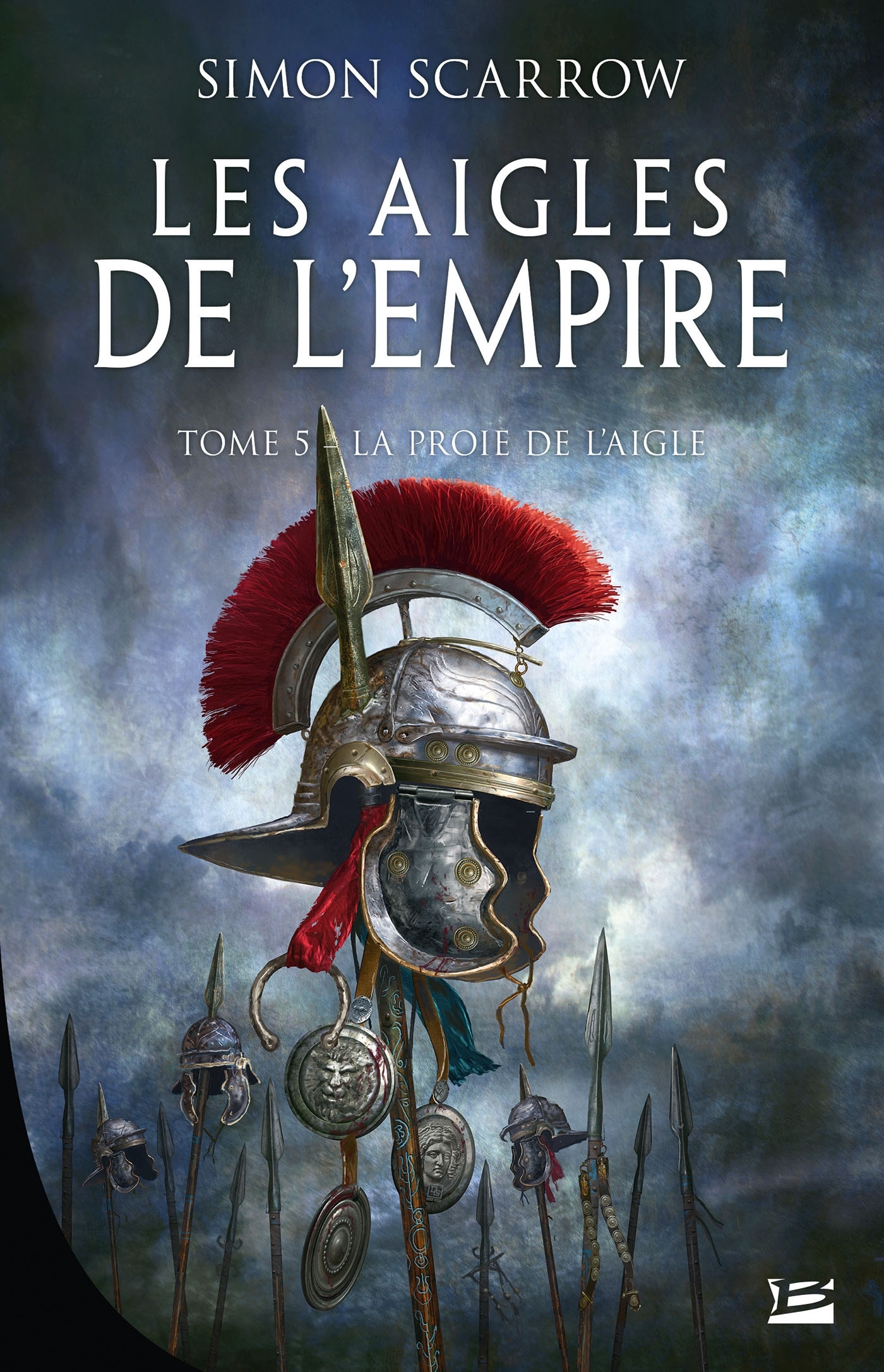 Les Aigles de l'Empire, Tome 5 : La Proie de l'Aigle (Broché)