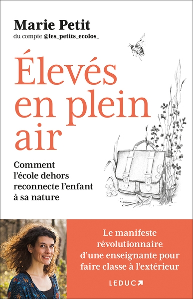 Élevés en plein air - Comment l’école dehors reconnecte l’enfant à sa nature (Broché)