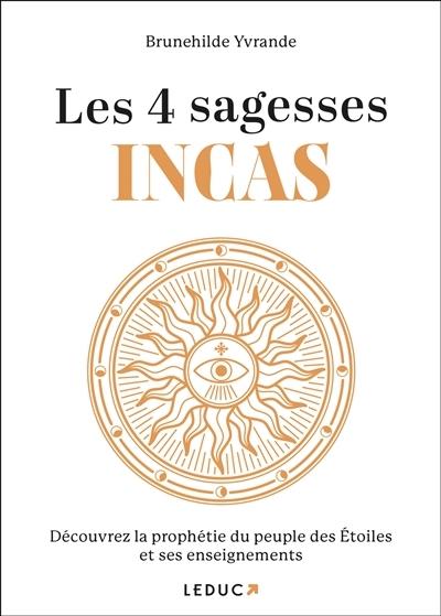 Les 4 Sagesses Incas (Broché)