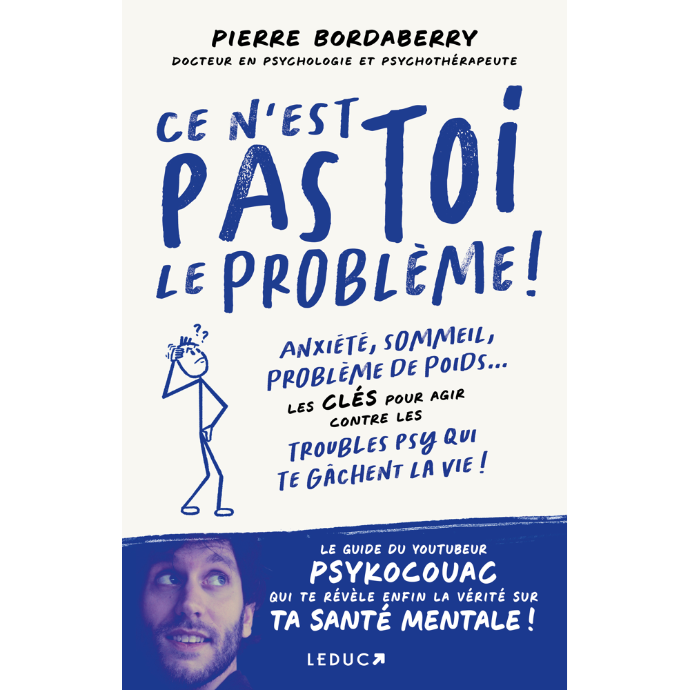 Ce n'est pas toi le problème ! - Anxiété, sommeil, problèmes de poids... Les clés pour agir contre l